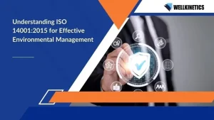 Read more about the article Understanding ISO 14001:2015 for Effective Environmental Management