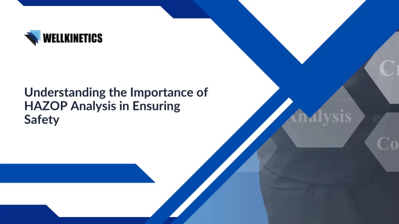 Importance of HAZOP Analysis in Ensuring Safety