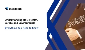 Read more about the article Understanding HSE (Health, Safety, and Environment) – Everything You Need to Know