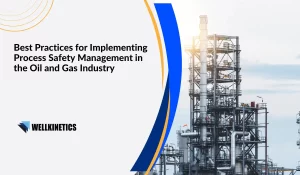 Read more about the article Best Practices for Implementing Process Safety Management in the Oil and Gas Industry