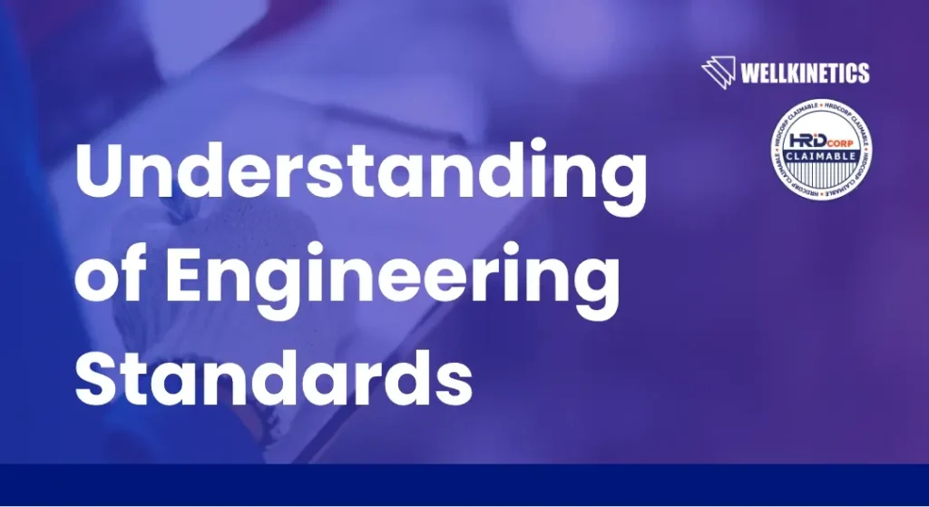 Understanding of Engineering Standards (e.g., ASME, IEC, API)​