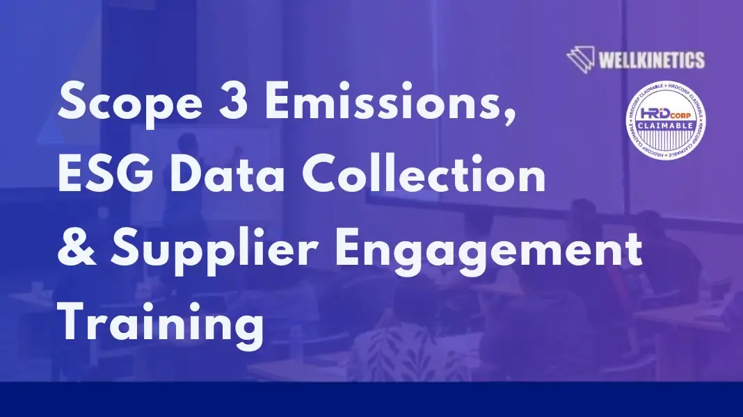 Scope 3 Emissions, ESG Data Collection & Supplier Engagement Training